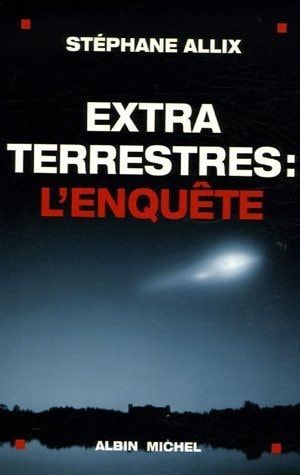 Extraterrestres L'Enquete