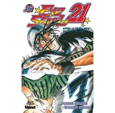 Eyeshield 21 - Tome 16 Après le temps mort, un nouveau jour