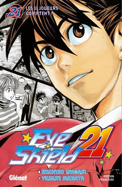 Eyeshield 21 - Tome 21 Les 11 joueurs comptent !