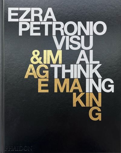 Ezra Petronio Visual thinking & image making
