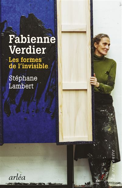 Fabienne Verdier, les formes de l'invisible
