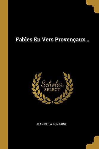 Fables En Vers Provençaux...