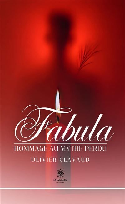 Fabula Hommage au mythe perdu