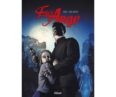 Couverture de Face d'ange - Tome 02 par Angel Unzueta