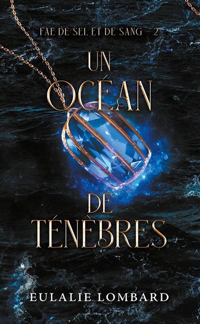 Fae de sel et de sang - Tome 2 : Un océan de Ténèbres