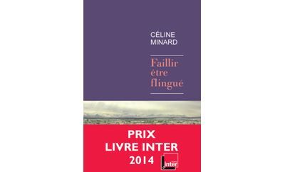 Faillir être flingué Prix du Livre Inter 2014