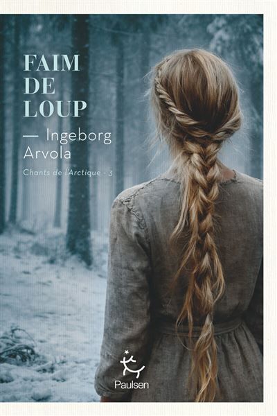 Faim de loup - Chants de l'Arctique - Tome 3
