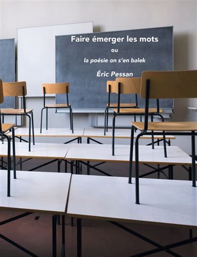 Faire émerger des mots Ou la poésie on s'en balek