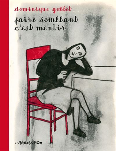 Faire semblant c'est mentir