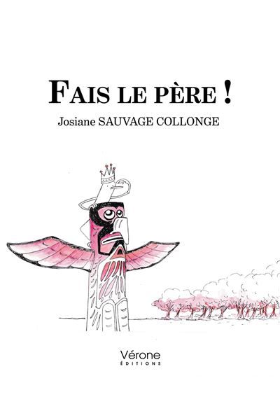 Fais le père ! Les parents et le totem de la fonction paternelle