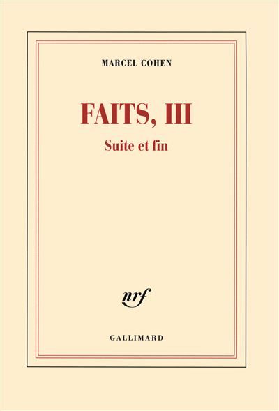 Faits, III Suite et fin
