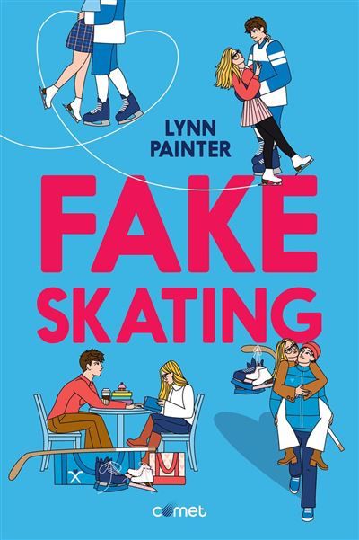 Couverture de Fake Skating par Lynn Painter
