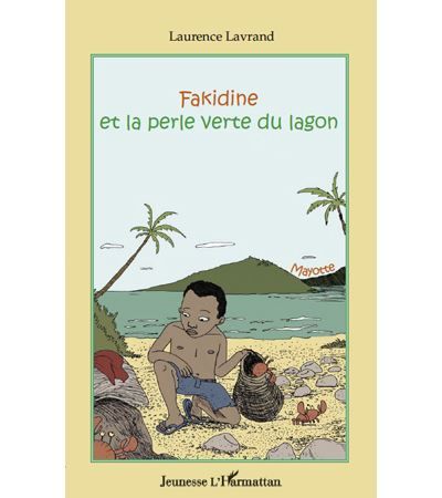 Fakidine et la perle verte du lagon