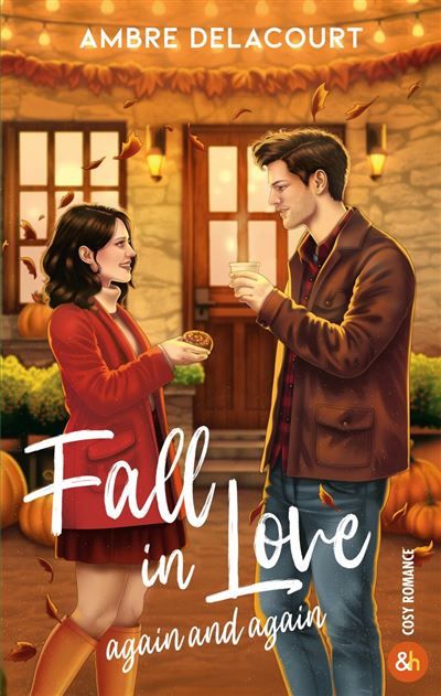 Fall in Love again and again Une cosy romance d'automne dans la veine du pumpkin spice café de Laurie Gilmore