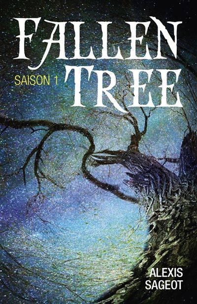 Fallen Tree 1 Saison 1