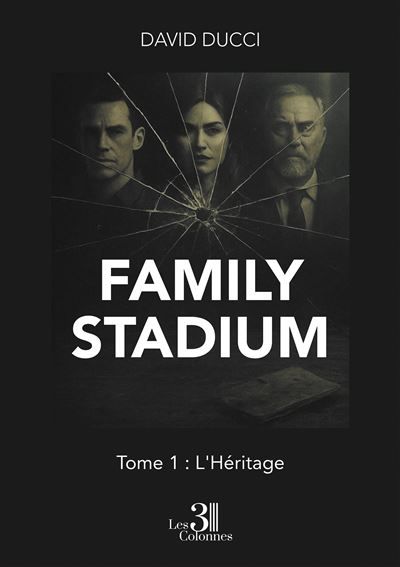 Family Stadium  - Tome 1 L'Héritage