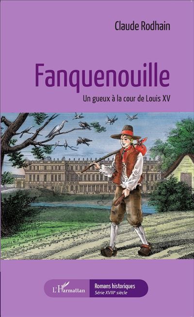 Fanquenouille Un gueux à la cour de Louis XV