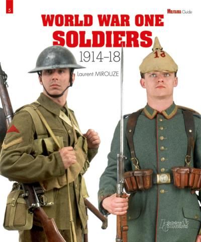 Fantassins de la Grande Guerre : 1914-1918 Edition en anglais