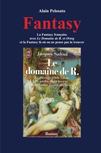 Fantasy La Fantasy Française Avec le Domaine de R. et Ortog et la Fantasy là où on Ne Pense Pas la Trouver