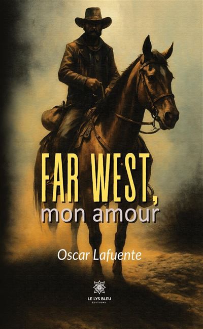 Far West, mon amour