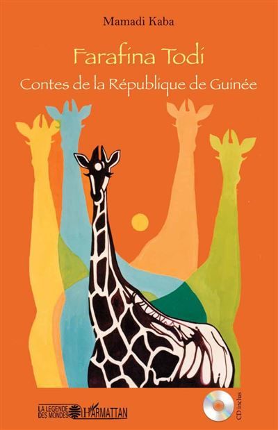 Farafina Todi Contes de la République de Guinée