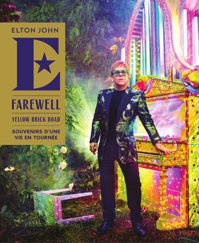 Farewell yellow brick road - Souvenirs d'une vie en tournée