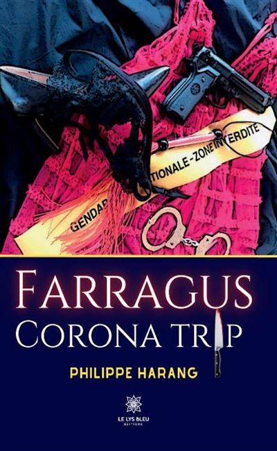 Farragus Corona trip