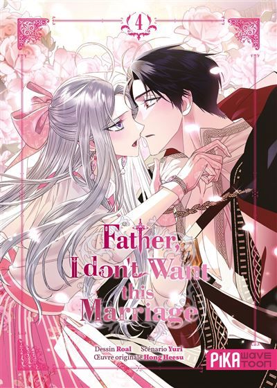 Father, I don't want this marriage T04 -  Roal