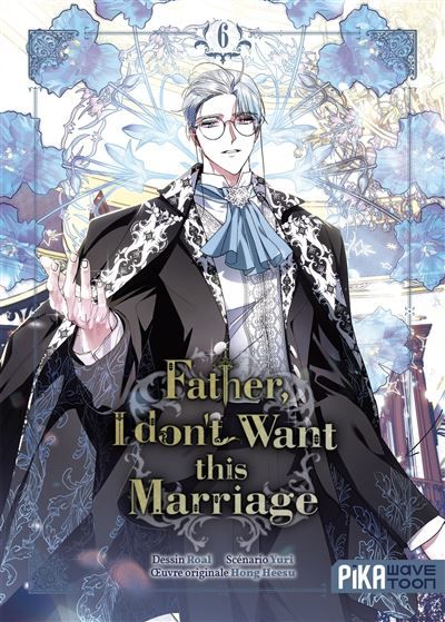Father, I don't want this marriage T06 -  Roal