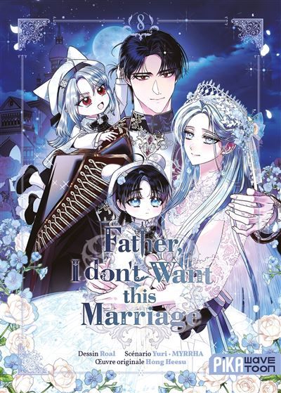 Father, I don't want this marriage T08 -  Roal