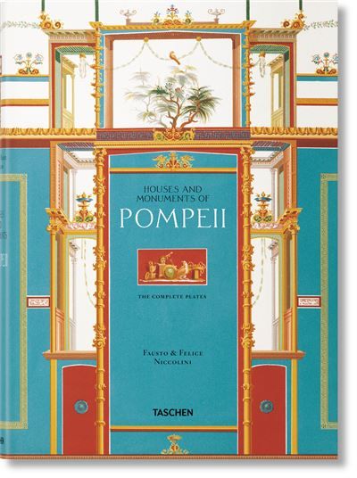 Fausto & Felice Niccolini Houses and Monuments of Pompeii