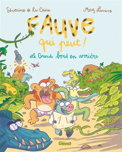 Fauve qui peut ! - Tome 02 Le grand bond en arrière