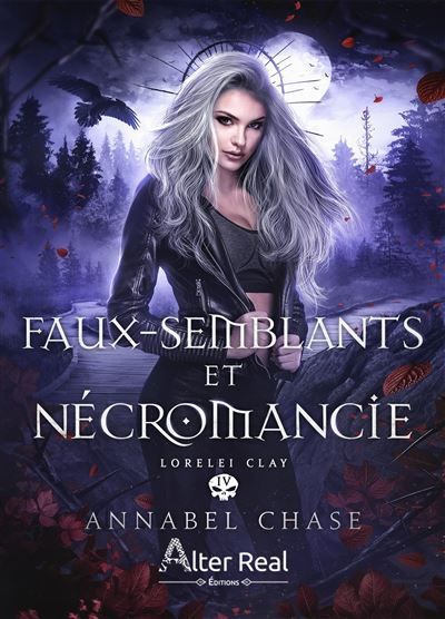 Faux-semblants et Nécromancie Lorelei Clay - T04