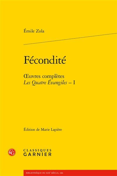 Fécondité Oeuvres complètes - Les Quatre Évangiles, I