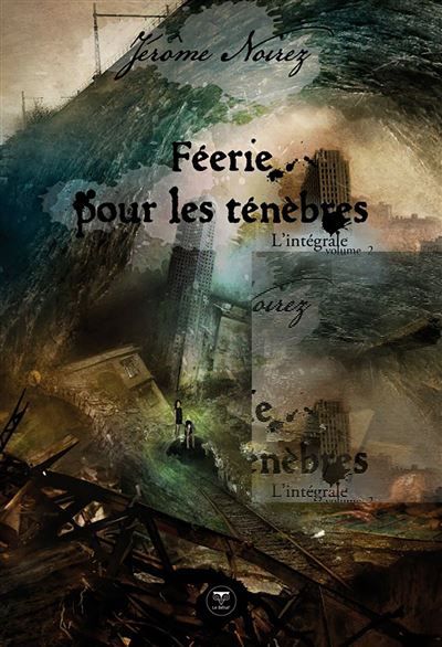 Féerie pour les ténèbres l'intégrale T2 L'intégrale Tome 2