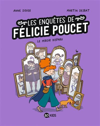Félicie Poucet, Tome 02 Le miroir disparu