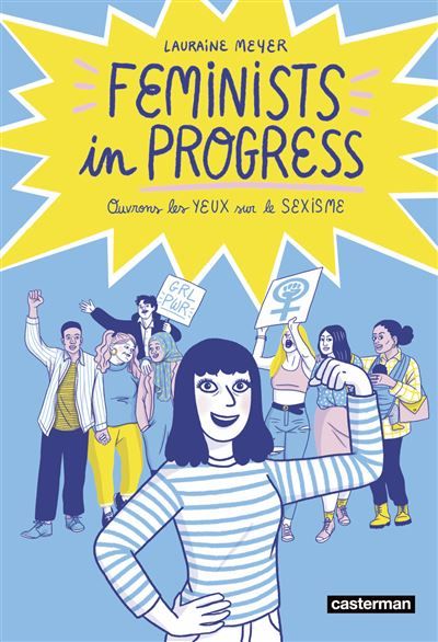 Feminists in Progress Ouvrons les YEUX sur le SEXISME