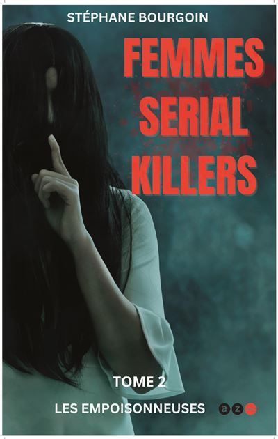 Femme Serial Killer Les empoisonneuses
