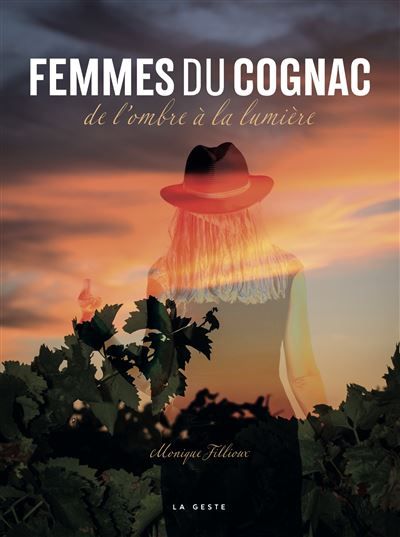 Femmes du cognac (geste) - de l'ombre a la lumiere (reedition) (bp) De l'ombre à la lumière