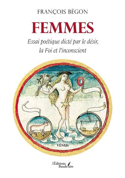 Femmes Essai poétique dicté par le désir, la Foi et l'inconscient