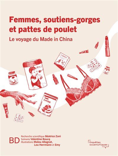 Femmes, soutiens-gorges et pattes de poulet Le voyage Made in China