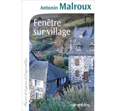Couverture de Fenêtre sur village par Antonin Malroux