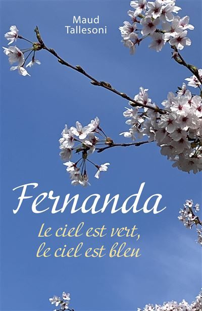 Fernanda Le ciel est vert, le ciel est bleu