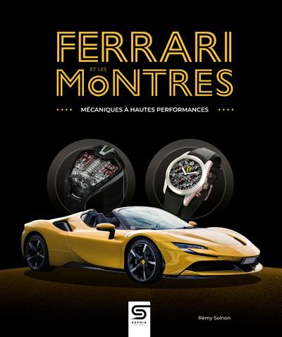 Ferrari et les montres Mécaniques à hautes performances