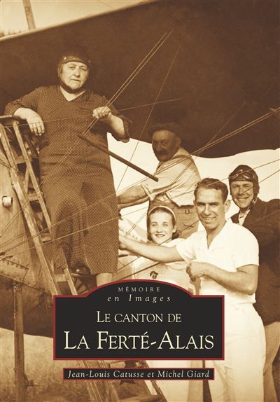 Ferté-Alais (Le canton de La)