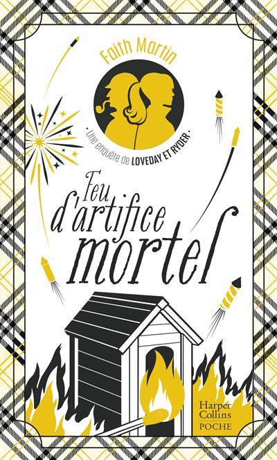 Feu d'artifice mortel Une enquête 100% Cosy Mystery de Loveday & Ryder !