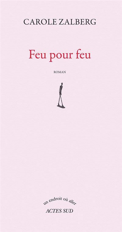 Feu pour feu Prix Littérature-monde français 2014