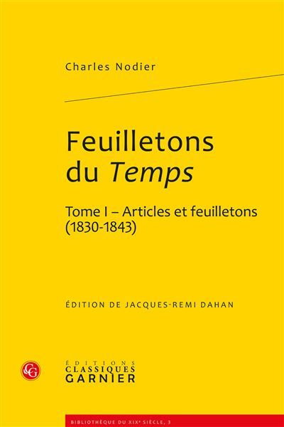 Feuilletons du Temps Articles et feuilletons (1830-1843)