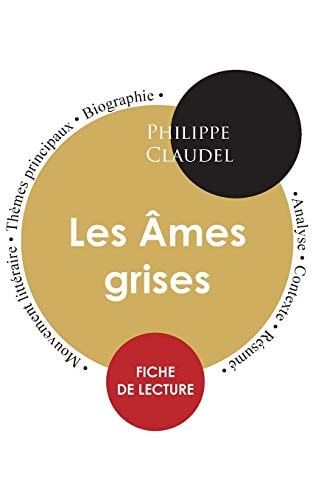 Fiche de lecture Les Âmes grises (Étude intégrale)