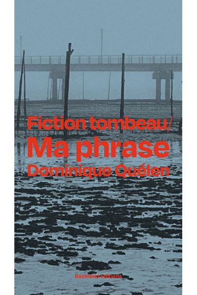Fiction tombeau, Ma phrase